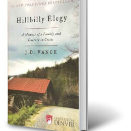 J.D. Vance’s “Hillbilly Elegy” is the 2017–18 selection for One Book One DU, a common reading program that asks first-year students to explore a single text and examine the many ways it is viewed by others.